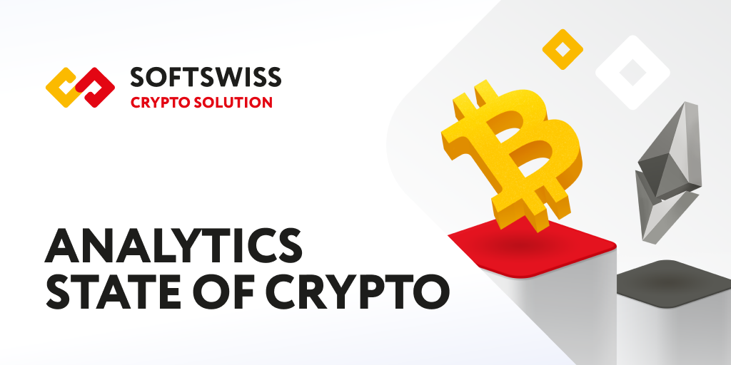 Crypto Analytics by SOFTSWISS: Trends and Tendencies of the iGaming Industry