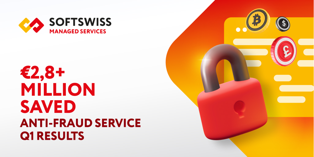 SOFTSWISS Anti-Fraud Service Saves its Clients Almost €3 Million in Q1 2022