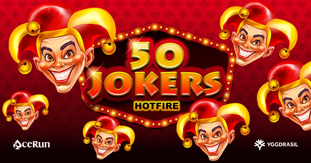 Yggdrasil and AceRun Produce More Timeless Slot Action with 50 Jokers Hotfire Game