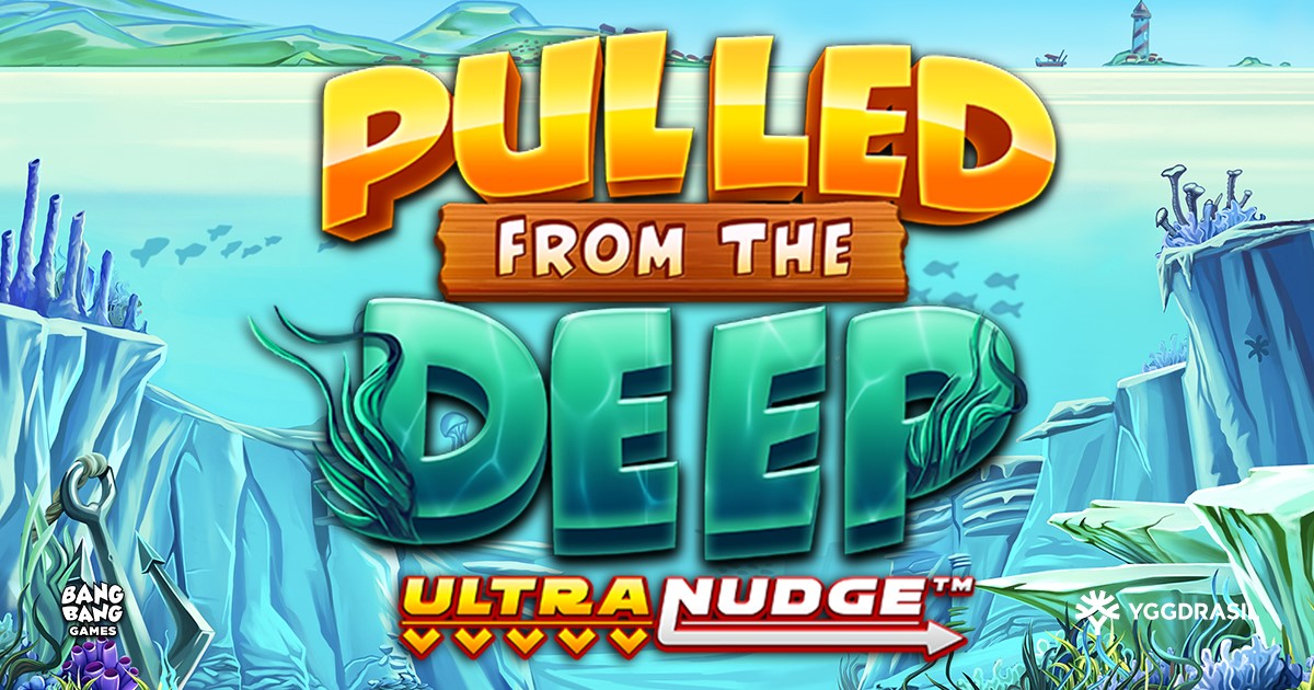Yggdrasil and Bang Bang Take a Dive in Pulled From the Deep UltraNudge™