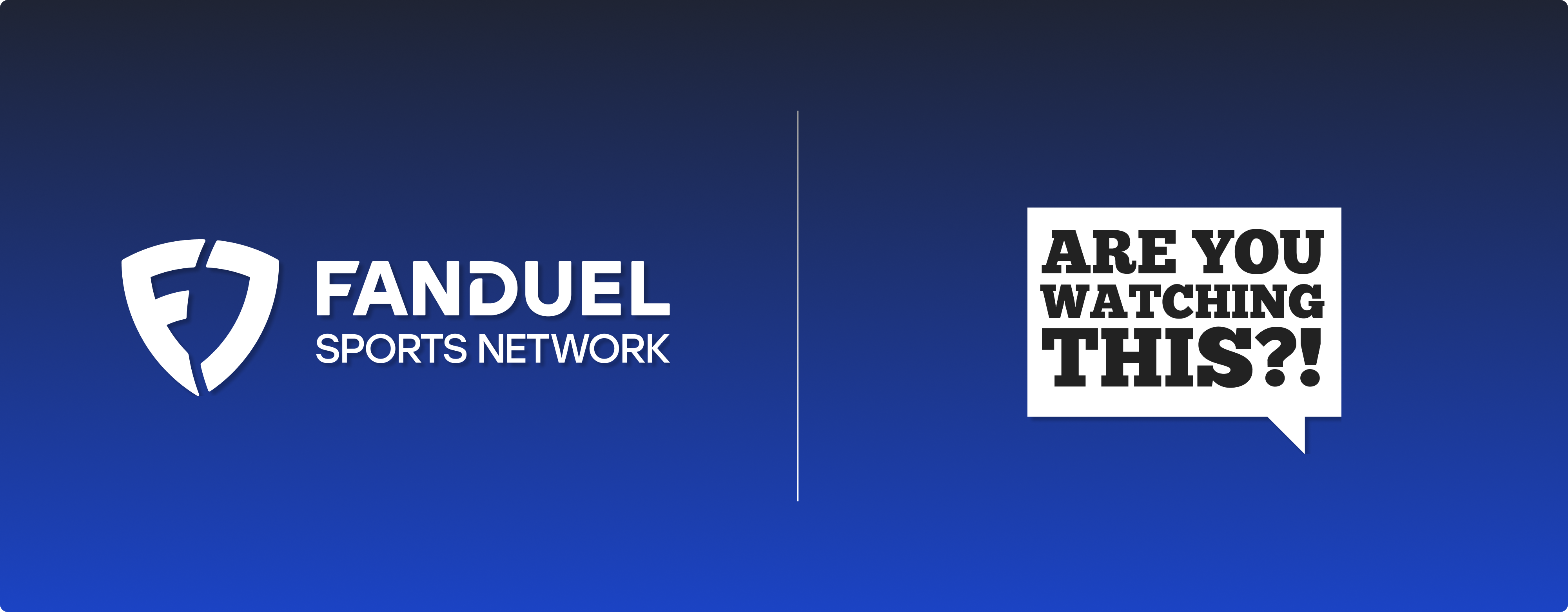 Are You Watching This?! Partners with FanDuel Sport Network