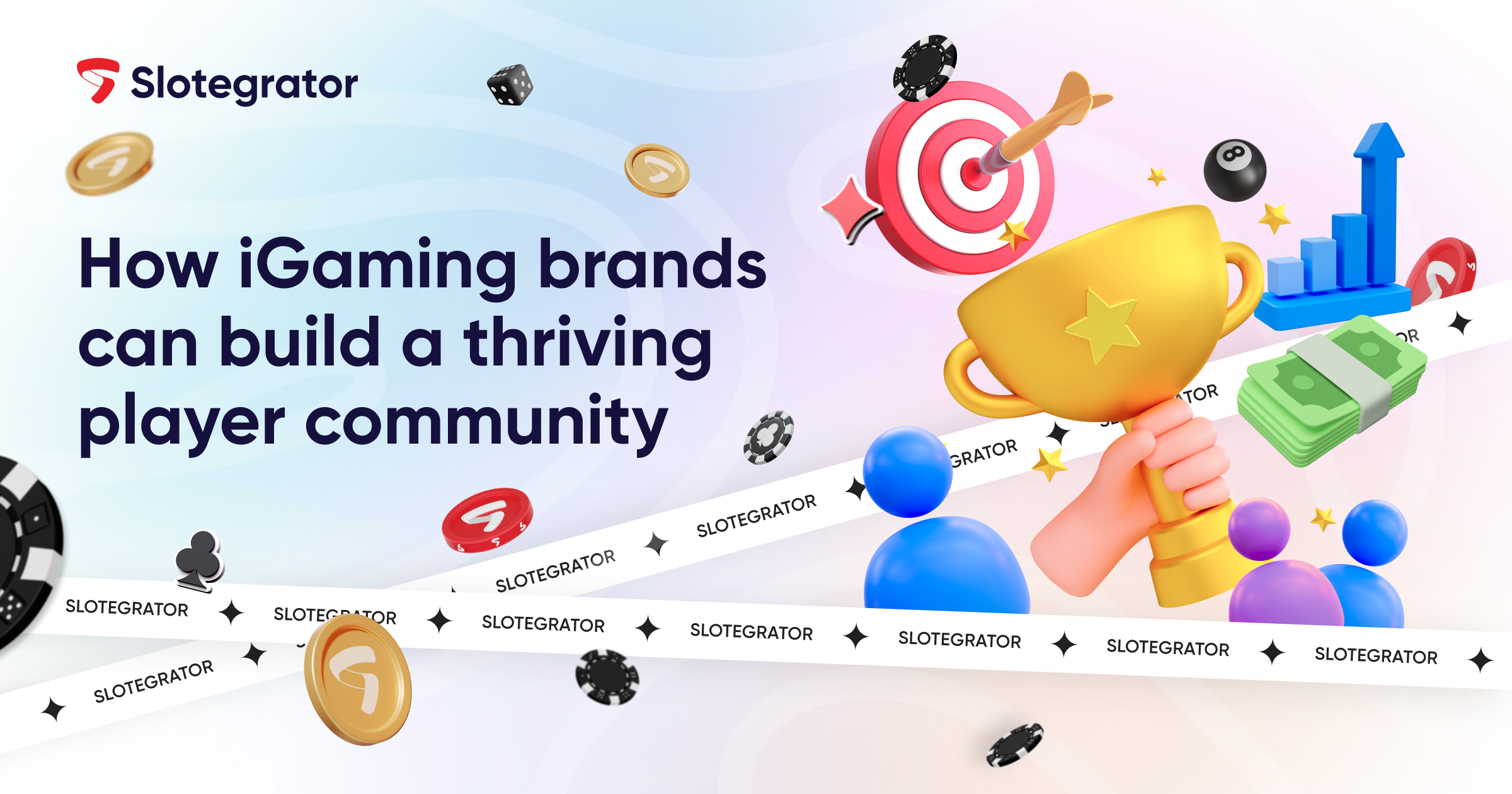 Slotegrator Reveals How iGaming Brands Can Build a Thriving Player Community