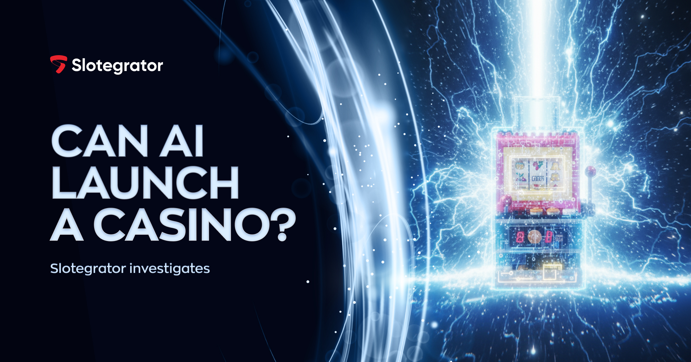 Can AI Launch a Casino? Slotegrator Investigates
