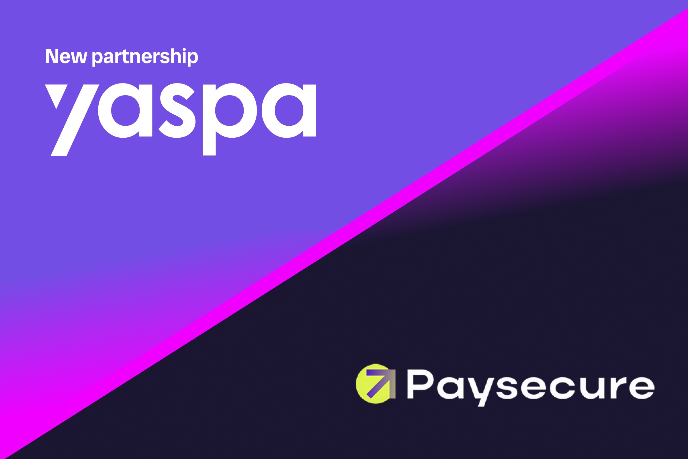 Yaspa and Paysecure Partner to Offer True Payments Intelligence to the Payment Sector