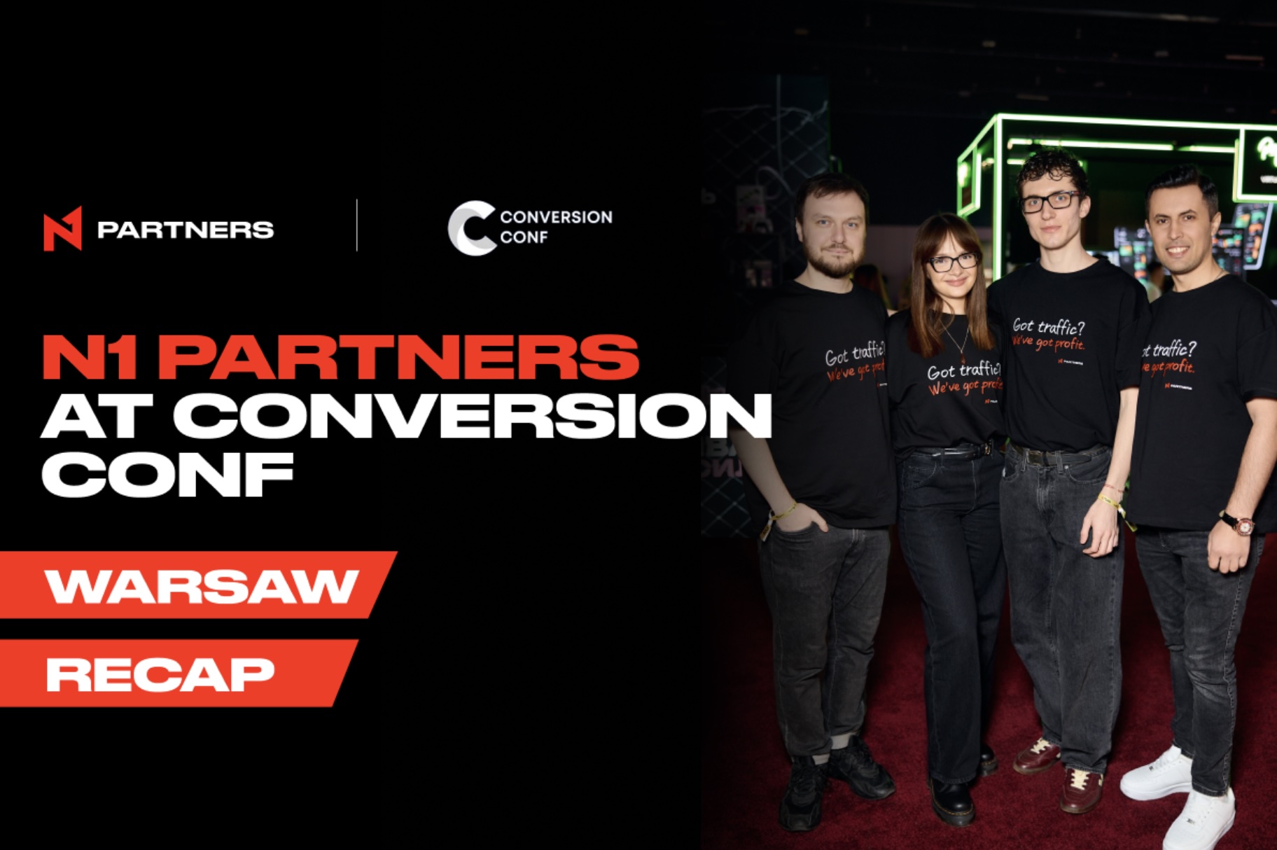 N1 Partners at Conversion Conf Warsaw Recap: Scaled Expertise and Partnerships