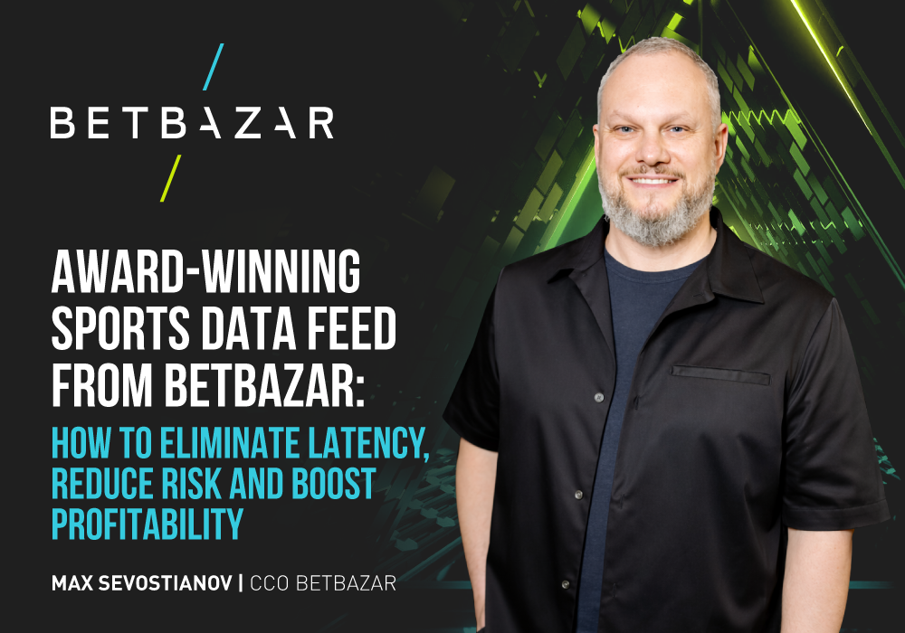 Award-Winning Sports Data Feed from Betbazar: How to Eliminate Latency, Reduce Risk and Boost Profitability