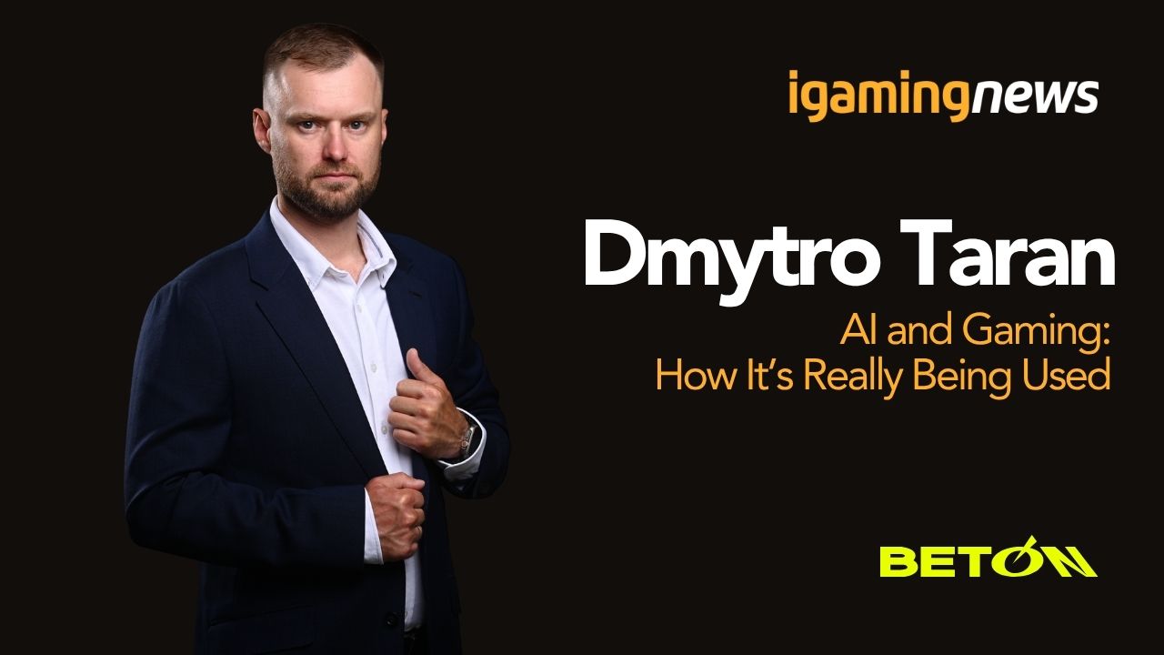 AI and Gaming: How It’s Really Being Used – Insights from BETON’s COO, Dmytro Taran
