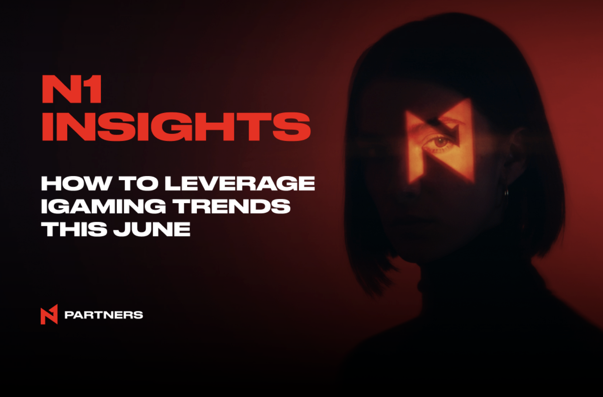 N1 Insights: How to Leverage iGaming Trends This June