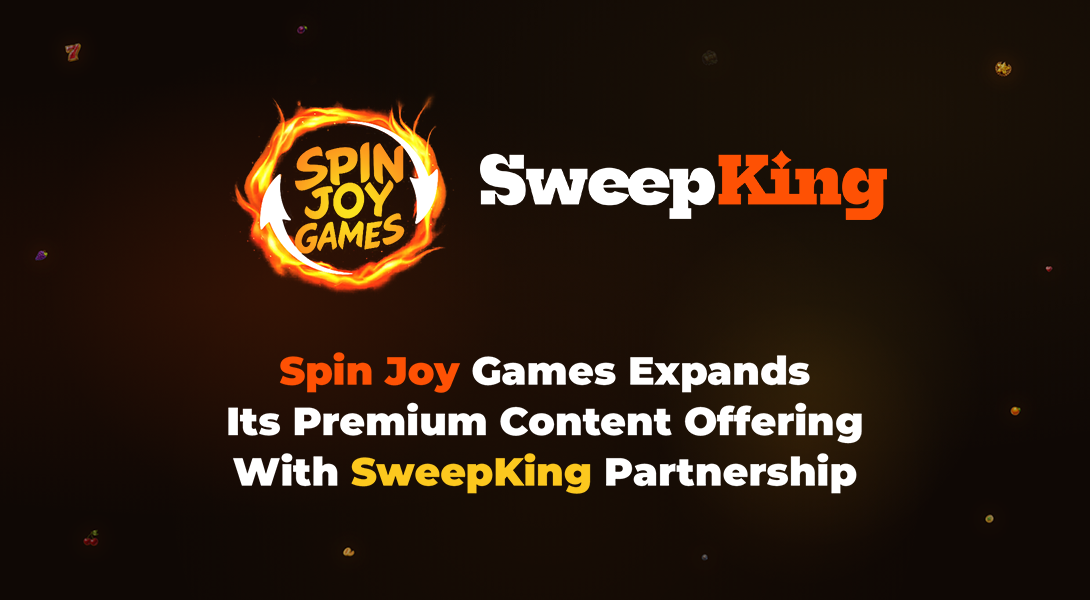 Spin Joy Games Expands Its Premium Content Offering With SweepKing Partnership