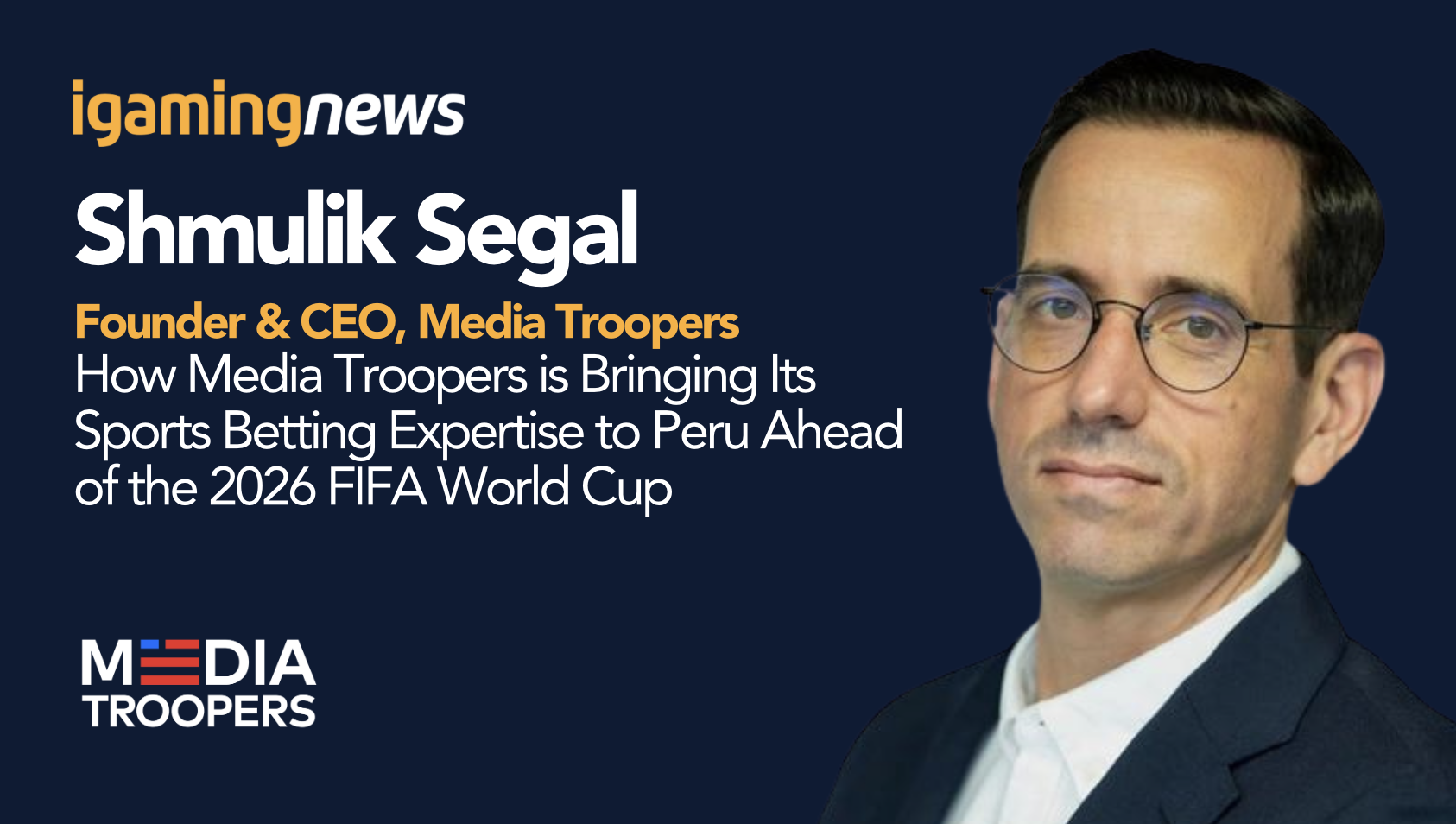 How Media Troopers is Bringing Its Sports Betting Expertise to Peru Ahead of the 2026 FIFA World Cup