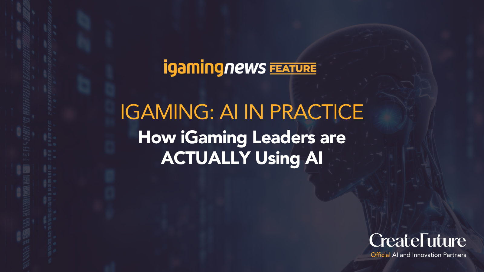 FEATURE: AI in iGaming - How iGaming Leaders are ACTUALLY Using AI