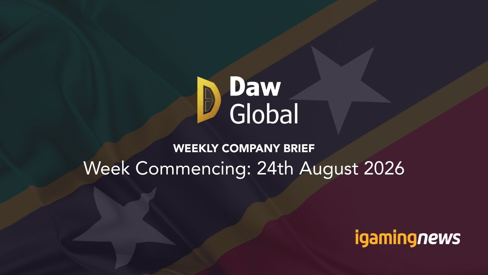 Daw Global Weekly Company Brief : W/C 24 August 2026