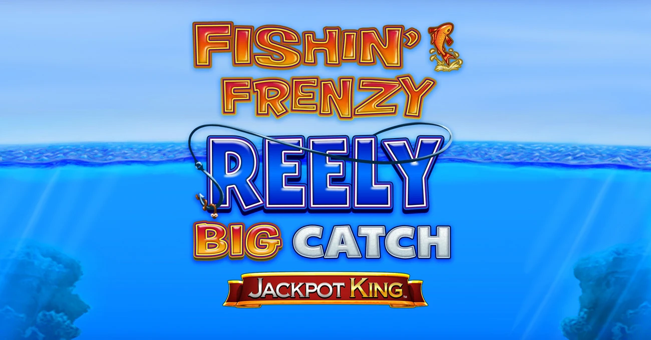 Blueprint Gaming™ Introduces Expanding Reels to Iconic Industry Franchise in Fishin’ Frenzy™ Reely Big Catch Jackpot King