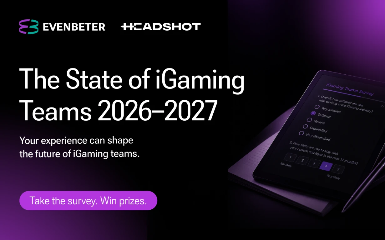 Evenbeter and Headshot Launch Landmark Employment Market Research "The State of iGaming Teams 2026–2027"