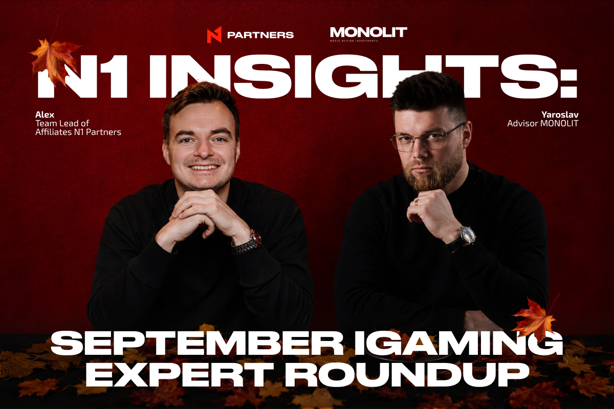 N1 Insights: September iGaming Expert Roundup