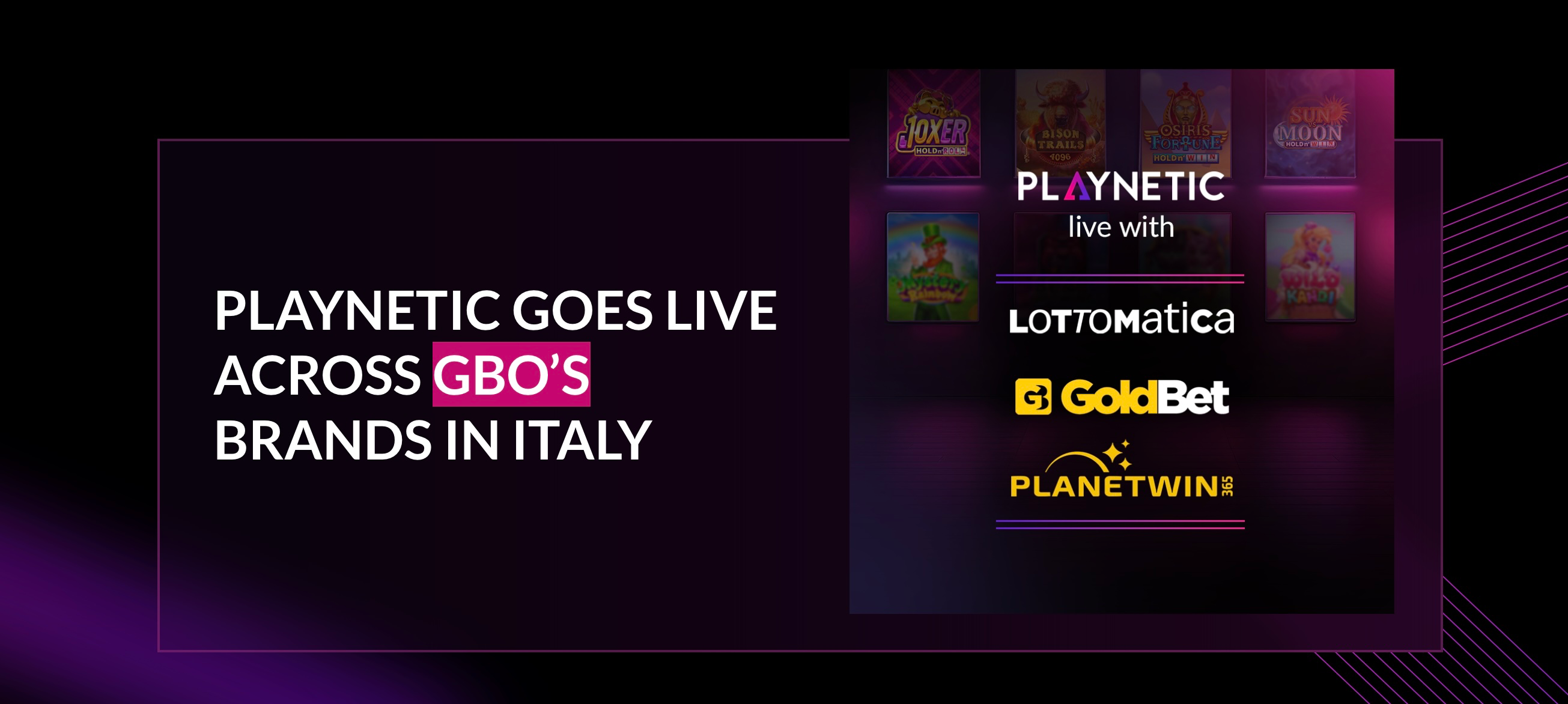 Playnetic Expands Italian Presence With GBO Content Launch