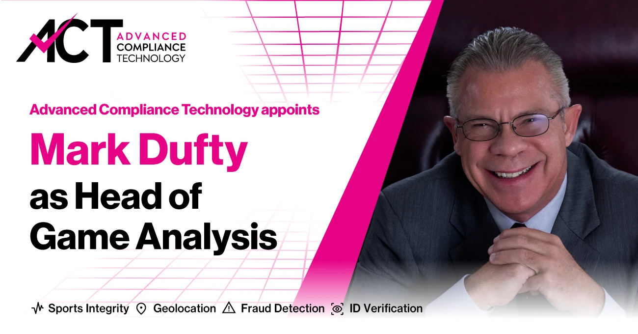 Advanced Compliance Technology Appoints Mark Dufty As Head Of Game Analysis