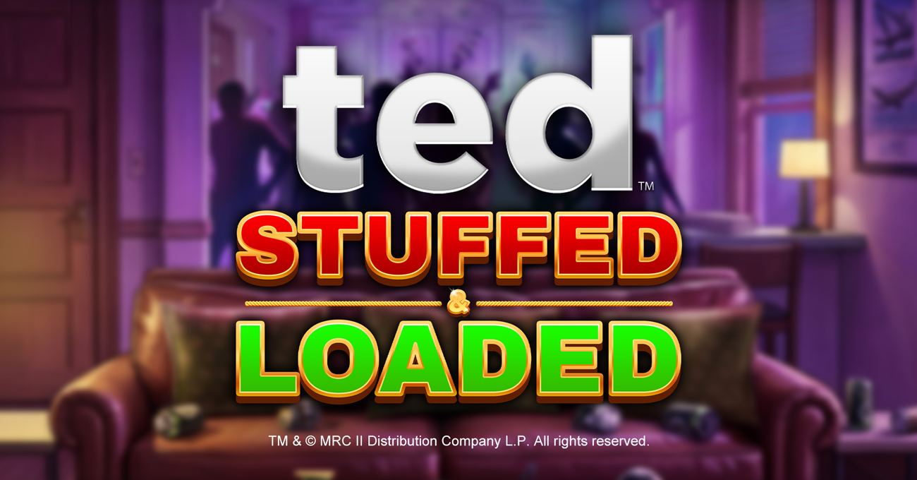ted™ Returns as Blueprint Gaming™ Adds Stuffed and Loaded to Hit Series