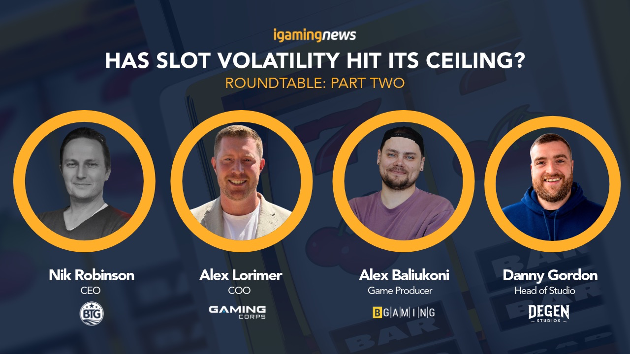 Has Slot Volatility Hit Its Ceiling? Roundtable - Part TWO