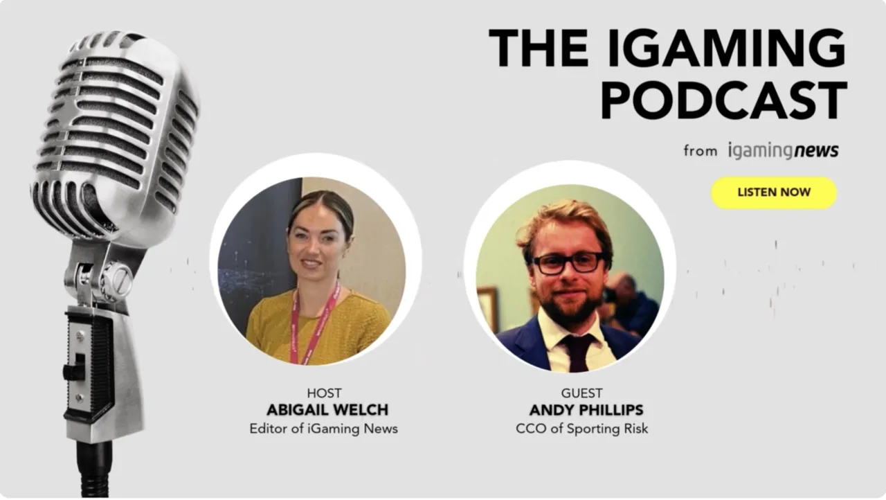 iGaming News Podcast Episode 2: Andy Phillips, Chief Operating Officer of Sporting Risk